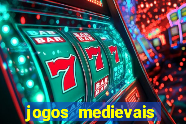 jogos medievais para celular